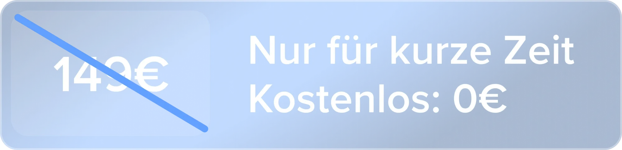 Aktionsbanner: 149 Euro durchgestrichen, jetzt kostenlos